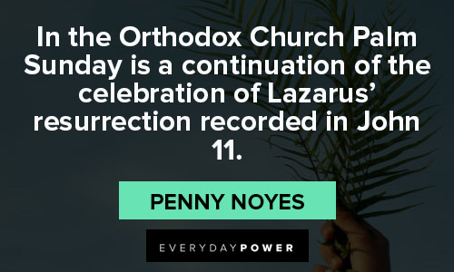 palm sunday quotes from Penny Noyes