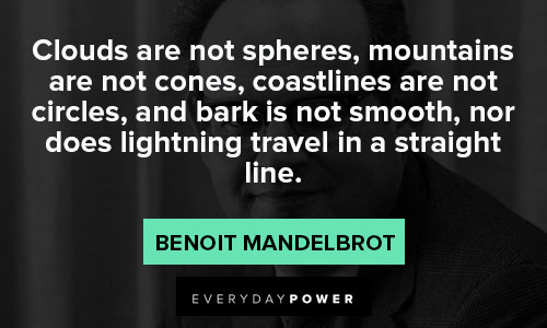 Epic Benoit Mandelbrot quotes