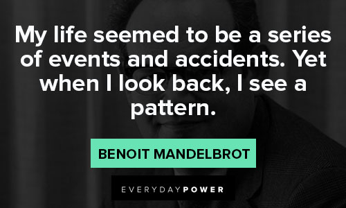 Short Benoit Mandelbrot quotes