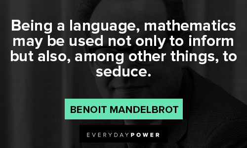 Motivational Benoit Mandelbrot quotes