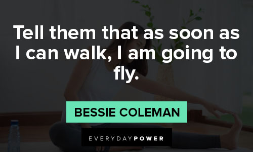 Bessie Coleman Quotes that fly