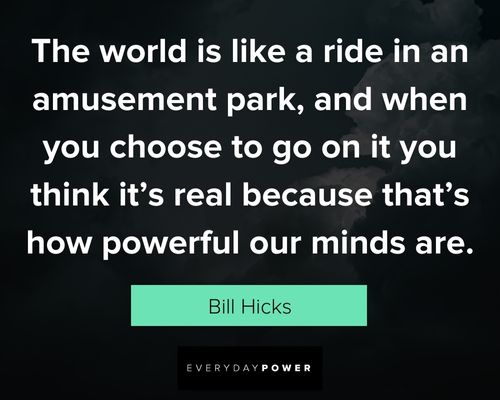 Bill Hicks quotes about amusement park