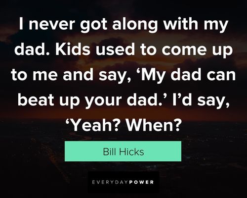 More Bill Hicks quotes