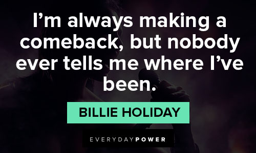 Wise billie holiday quotes