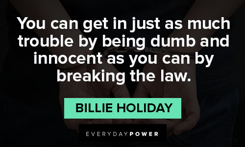 billie holiday quotes about law