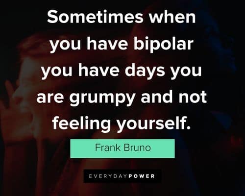 More Bipolar quotes