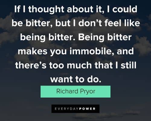 quotes about not being bitter