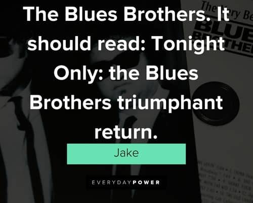 Blues Brothers movie quotes about getting the band back together and performing