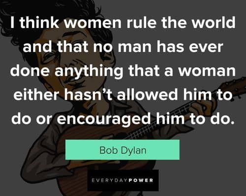 bob dylan quotes that will speak to your soul and open your mind
