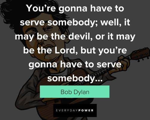 bob dylan quotes about the devil