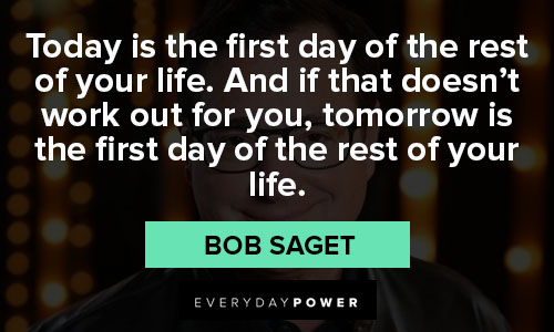 bob saget quotes about life