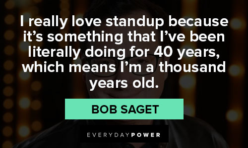 bob saget quotes about love