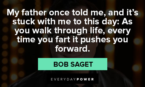 bob saget quotes from Bob Saget