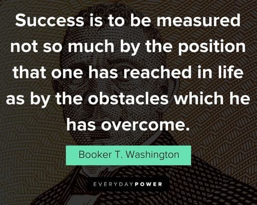 Booker T. Washington quotes that will encourage you