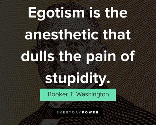 Favorite Booker T. Washington quotes