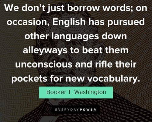 Unique Booker T. Washington quotes