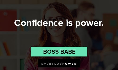 boss babe quotes about confidence is power