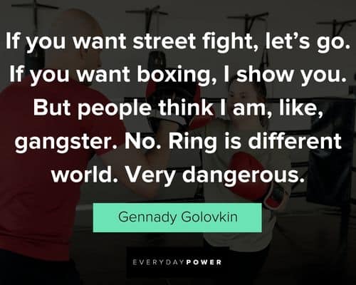 boxing quotes from Gennady Golovkin