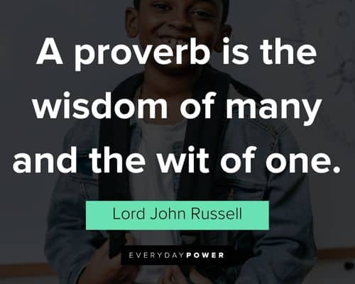 Proverbs and examples of brainy quotes