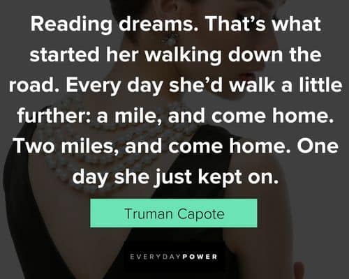 Breakfast at Tiffany’s quotes about reading dreams