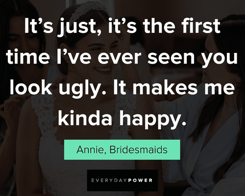  Happy Bridesmaids quotes