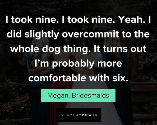 comfortable Bridesmaids quotes 