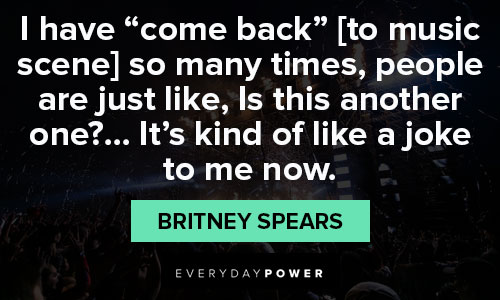 Wise and inspirational Britney Spears quotes
