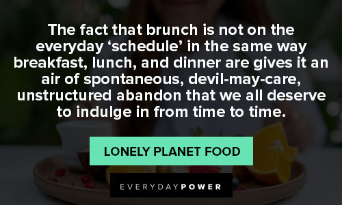 brunch quotes from Lonely Planet Food