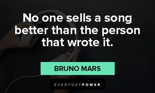 Bruno Mars quotes about music