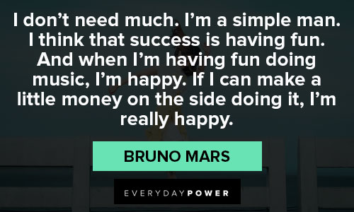 Bruno Mars quotes to inspire you