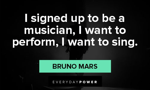 Wise and inspirational Bruno Mars quotes