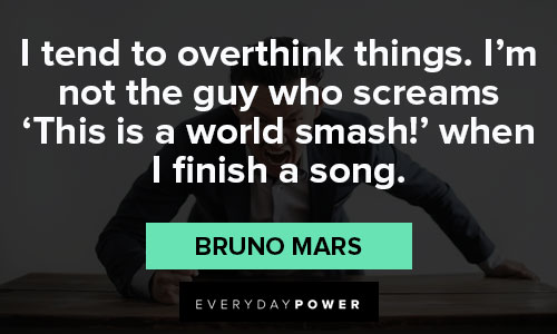 Relatable Bruno Mars quotes