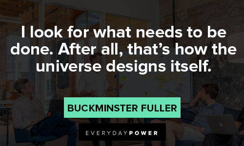 Buckminster Fuller quotes about universe designs