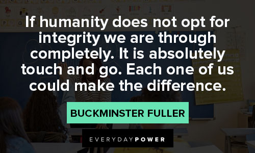 Buckminster Fuller quotes on humanity