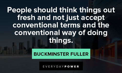 Buckminster Fuller quotes about people