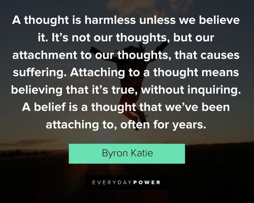 Positive Byron Katie quotes