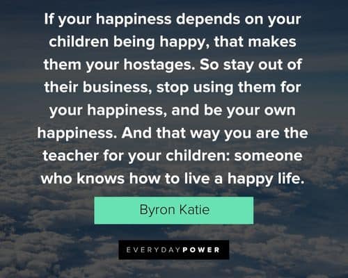 Positive Byron Katie quotes