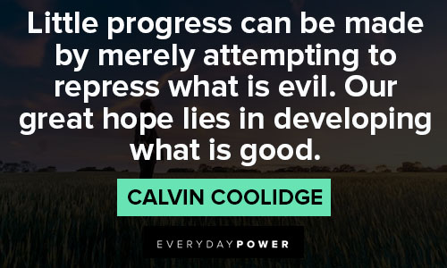 Calvin Coolidge quotes that evil
