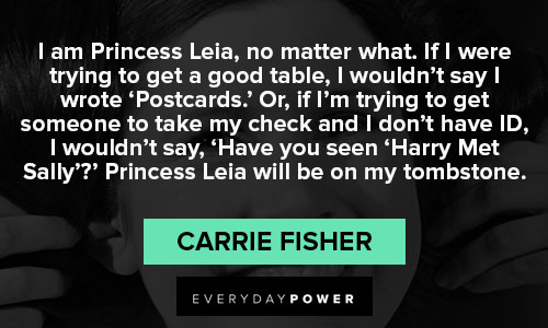 Amazing Carrie Fisher quotes