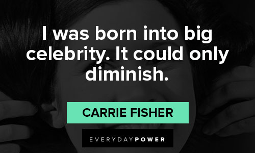 Unique Carrie Fisher quotes