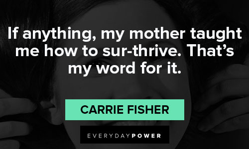 Candid Carrie Fisher quotes about her life and mental health