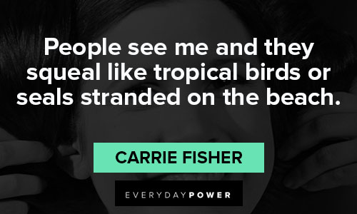 More Carrie Fisher quotes