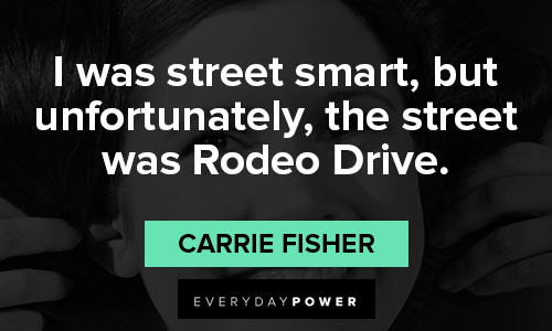 Short Carrie Fisher quotes