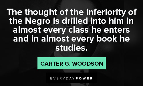 25 Carter G. Woodson Quotes on the Importance of Knowing Black History