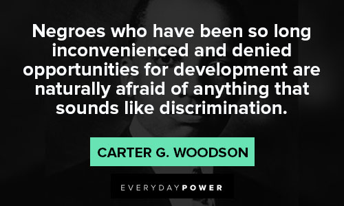 Carter G. Woodson quotes in discrimination