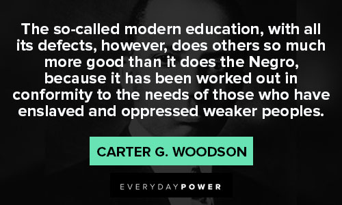 25 Carter G. Woodson Quotes on the Importance of Knowing Black History