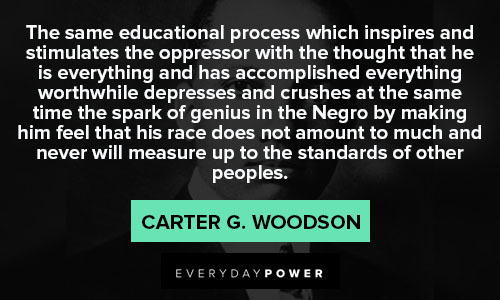 25 Carter G. Woodson Quotes on the Importance of Knowing Black History