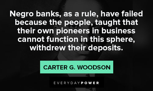 Carter G. Woodson quotes for Negro bank