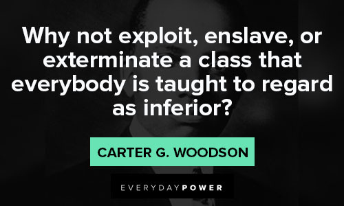 Other Carter G. Woodson quotes