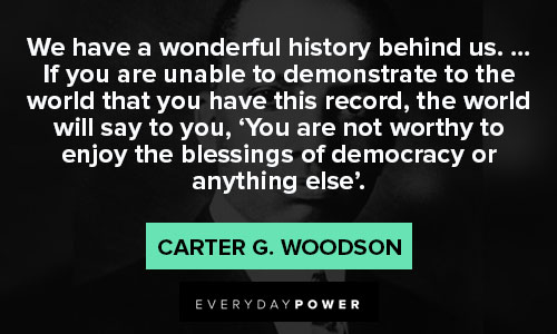 Carter G. Woodson quotes about democracy
